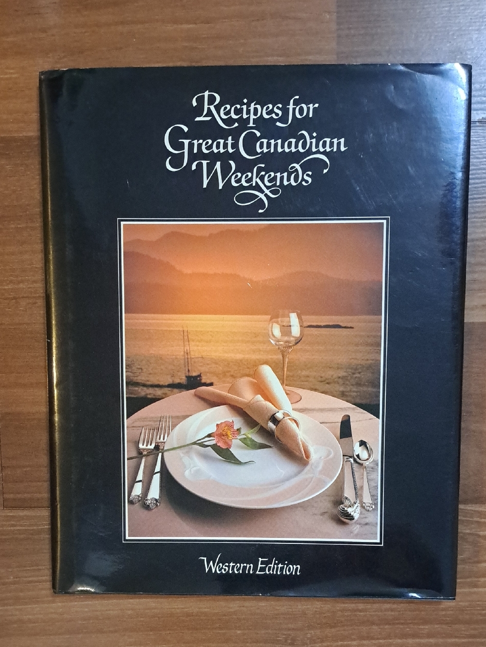 Recipes for Great Canadian Weekends Cookbook - Black Cover